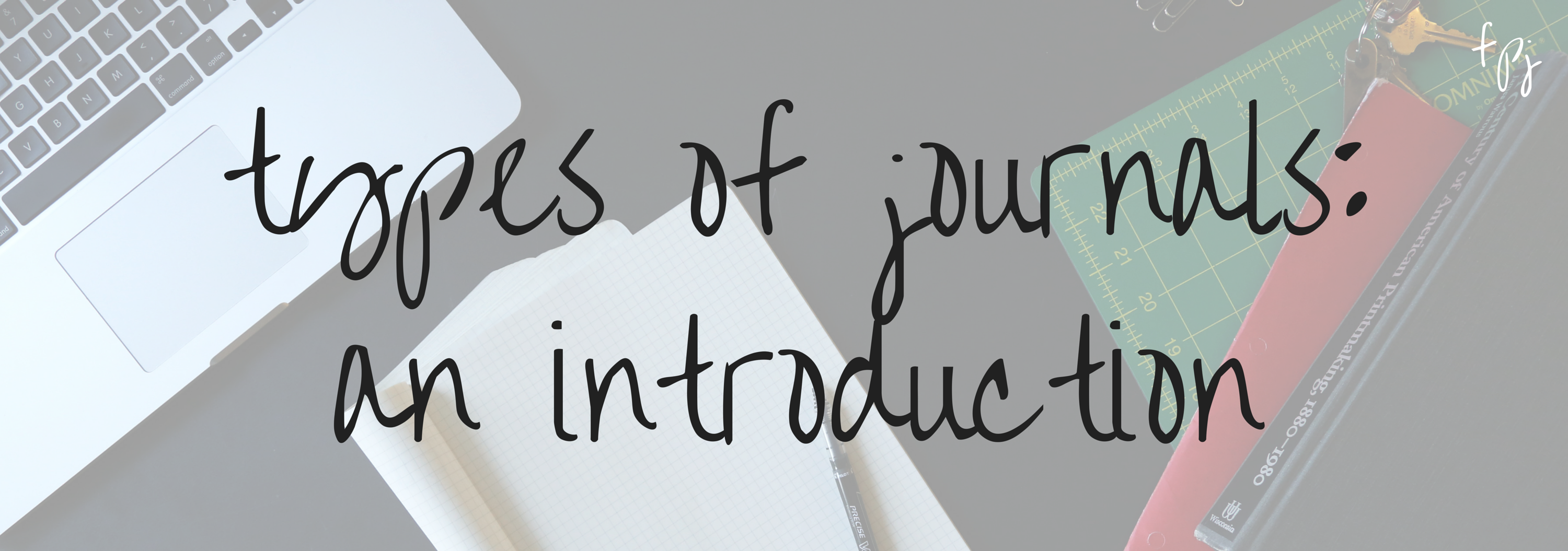 types-of-journals-an-introduction-fine-print-journaling