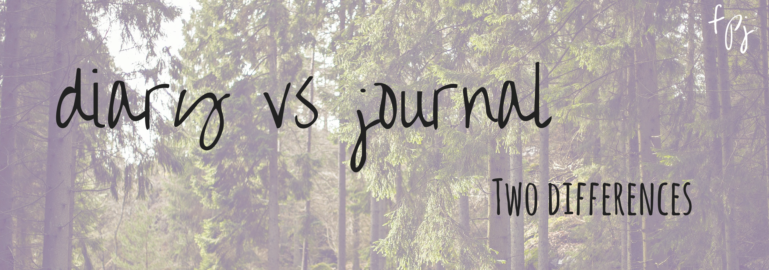 Diary Vs. Journal : Two Differences – Fine Print Journaling